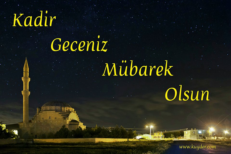 KADİR GECEMİZ MÜBAREK OLSUN