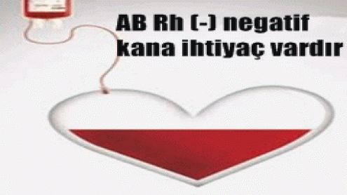 AB RH(-) NEGATİF KANA İHTİYAC VARDIR