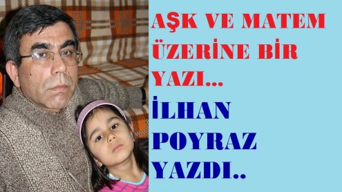 AŞK VE MATEM ÜZERİNE BİR YAZI...İLHAN POYRAZ