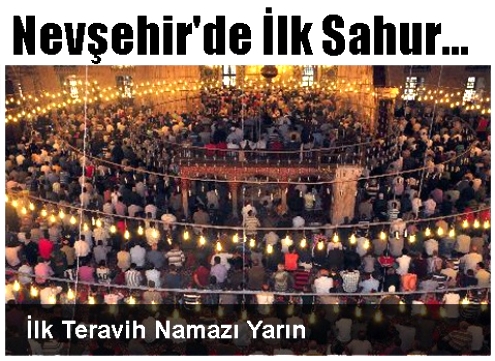 İLK TERAVİH NAMAZI YARIN...!